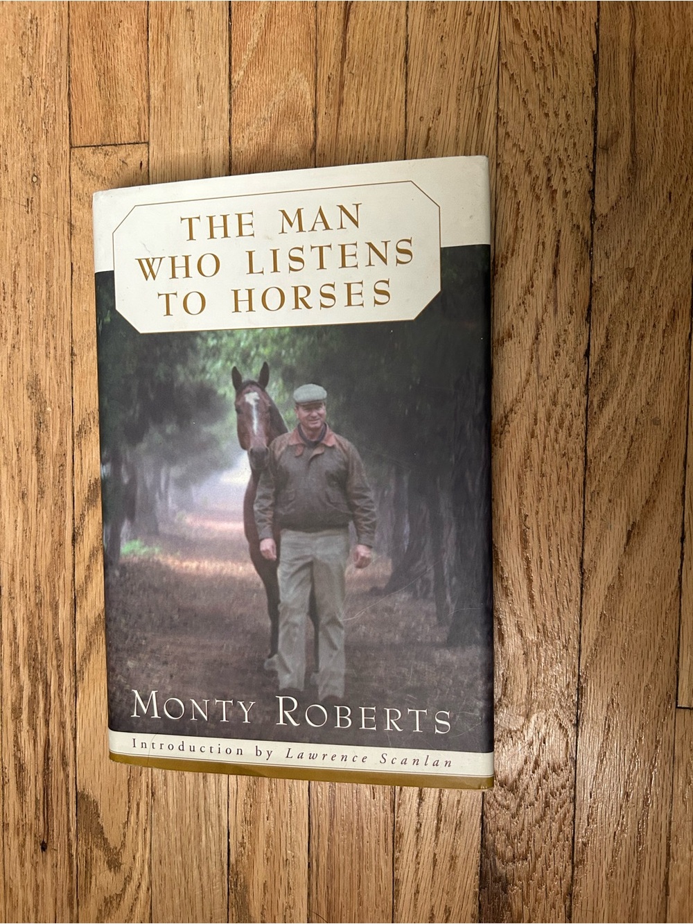The Man Who Listens to Horses Hard Cover Book